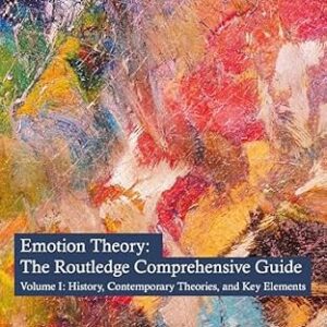 خرید و دانلود نسخه کامل کتاب Emotion Theory: The Routledge Comprehensive Guide: Volume I: History, Contemporary Theories, and Key Elements (Routledge Handbooks in Philosophy)