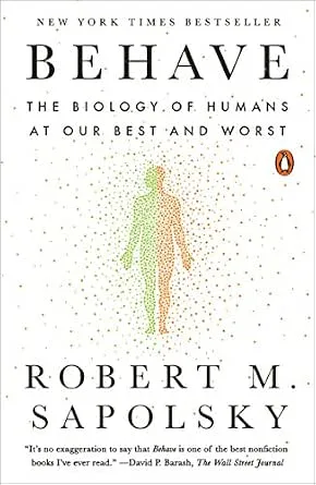 خرید و دانلود نسخه کامل کتاب Behave: The Biology of Humans at Our Best and Worst_6a760272b066c.jpeg خرید و دانلود نسخه کامل کتاب Behave: The Biology of Humans at Our Best and Worst