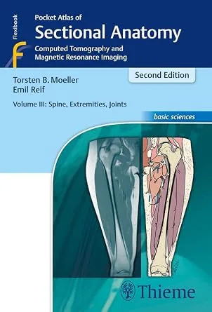 خرید و دانلود نسخه کامل کتاب Pocket Atlas of Sectional Anatomy, Volume III: Spine, Extremities, Joints: Computed Tomography and Magnetic Resonance Imaging_6a7b9b3ac17da.jpeg خرید و دانلود نسخه کامل کتاب Pocket Atlas of Sectional Anatomy, Volume III: Spine, Extremities, Joints: Computed Tomography and Magnetic Resonance Imaging
