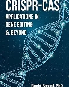 خرید و دانلود نسخه کامل کتاب CRISPR-Cas: Applications in gene editing & beyond: CRISPR Cas System | Microbiology | Genetics | Biotechnology | Immunology | Biology | Bioinformatics (Biotechnology Books)