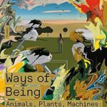 خرید و دانلود نسخه کامل کتاب Ways of Being: Animals, Plants, Machines: The Search for a Planetary Intelligence