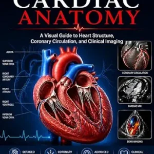 خرید و دانلود نسخه کامل کتاب ATLAS OF CARDIAC ANATOMY: A Visual Guide to Heart Structure, Coronary Circulation, and Clinical Imaging