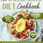 خرید و دانلود نسخه کامل کتاب No Gallbladder Diet Cookbook: Simple, Gut-Friendly Meals for Life After Bile Surgery | A Complete 30-Day Meal Plan for Better Digestion and Wellness