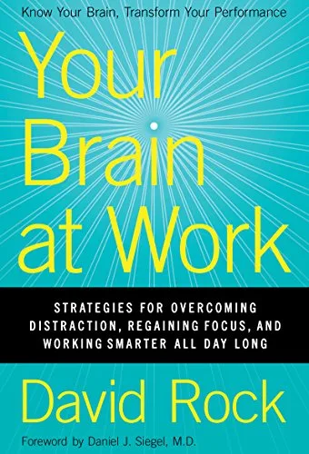 خرید و دانلود نسخه کامل کتاب Your Brain at Work: Strategies for Overcoming Distraction, Regaining Focus, and Working Smarter All Day Long Kindle Edition_6a77d8655c174.jpeg خرید و دانلود نسخه کامل کتاب Your Brain at Work: Strategies for Overcoming Distraction, Regaining Focus, and Working Smarter All Day Long Kindle Edition