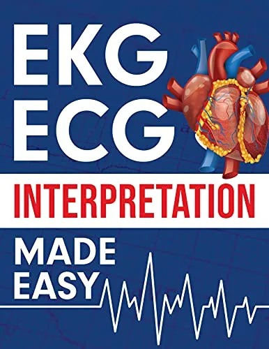خرید و دانلود نسخه کامل کتاب EKG | ECG Interpretation Made Easy: An Illustrated Study Guide For Students To Easily Learn How To Read & Interpret ECG Strips_6a6d8aeeb8258.jpeg خرید و دانلود نسخه کامل کتاب EKG | ECG Interpretation Made Easy: An Illustrated Study Guide For Students To Easily Learn How To Read & Interpret ECG Strips