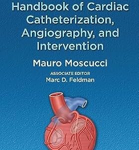 خرید و دانلود نسخه کامل کتاب Grossman & Baim’s Handbook of Cardiac Catheterization, Angiography, and Intervention