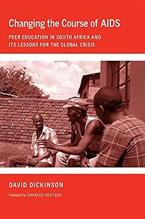 خرید و دانلود نسخه کامل کتاب Changing the Course of AIDS: Peer Education in South Africa and Its Lessons for the Global Crisis (The Culture and Politics of Health Care Work)_6a6968c2cd36a.jpeg خرید و دانلود نسخه کامل کتاب Changing the Course of AIDS: Peer Education in South Africa and Its Lessons for the Global Crisis (The Culture and Politics of Health Care Work)