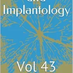 خرید و دانلود نسخه کامل کتاب Orthodontics and Implantology: Vol 43