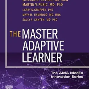 خرید و دانلود نسخه کامل کتاب The Master Adaptive Learner: from the AMA MedEd Innovation Series