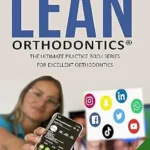 خرید و دانلود نسخه کامل کتاب Dr. Baxmann´s LEAN ORTHODONTICS® – The Ultimate Practice Book Series for excellent Orthodontics: Online Marketing (Dr. Baxmann´s LEAN ORTHODONTICS® – English Version)
