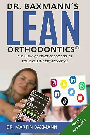 خرید و دانلود نسخه کامل کتاب Dr. Baxmann´s LEAN ORTHODONTICS® – The Ultimate Practice Book Series for excellent Orthodontics: Online Marketing (Dr. Baxmann´s LEAN ORTHODONTICS® – English Version)_6a67312ed5bed.webp خرید و دانلود نسخه کامل کتاب Dr. Baxmann´s LEAN ORTHODONTICS® – The Ultimate Practice Book Series for excellent Orthodontics: Online Marketing (Dr. Baxmann´s LEAN ORTHODONTICS® – English Version)