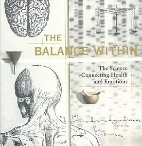 خرید و دانلود نسخه کامل کتاب The Balance Within: The Science Connecting Health and Emotions