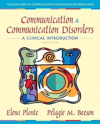 خرید و دانلود نسخه کامل کتاب Communication and Communication Disorders: A Clinical Introduction (Allyn & Bacon Communication Sciences and Disorders)_6a6f8b351e658.jpeg خرید و دانلود نسخه کامل کتاب Communication and Communication Disorders: A Clinical Introduction (Allyn & Bacon Communication Sciences and Disorders)