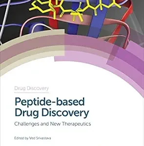 خرید و دانلود نسخه کامل کتاب Peptide-based Drug Discovery: Challenges and New Therapeutics (ISSN Book 59)