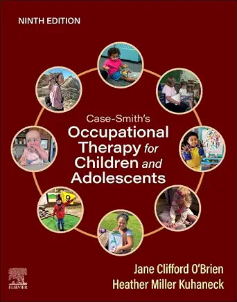 خرید و دانلود نسخه کامل کتاب Case-Smith’s Occupational Therapy for Children and Adolescents – E-Book_6a6df2a182ba1.webp خرید و دانلود نسخه کامل کتاب Case-Smith’s Occupational Therapy for Children and Adolescents – E-Book
