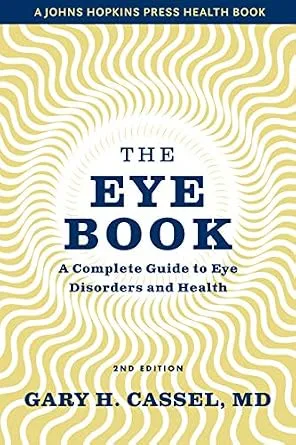 خرید و دانلود نسخه کامل کتاب The Eye Book: A Complete Guide to Eye Disorders and Health (A Johns Hopkins Press Health Book)_6a6e53f42e616.jpeg خرید و دانلود نسخه کامل کتاب The Eye Book: A Complete Guide to Eye Disorders and Health (A Johns Hopkins Press Health Book)