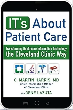 خرید و دانلود نسخه کامل کتاب IT’s About Patient Care: Transforming Healthcare Information Technology the Cleveland Clinic Way_6a7038b75e4d1.jpeg خرید و دانلود نسخه کامل کتاب IT’s About Patient Care: Transforming Healthcare Information Technology the Cleveland Clinic Way
