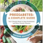 خرید و دانلود نسخه کامل کتاب Prediabetes: A Complete Guide, Second Edition: Your Lifestyle Reset to Stop Prediabetes and Other Chronic Illnesses