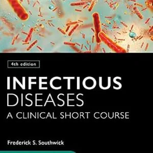 خرید و دانلود نسخه کامل کتاب Infectious Diseases: A Clinical Short Course, 4th Edition
