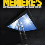 خرید و دانلود نسخه کامل کتاب Overcoming Meniere’s: How changing your lifestyle can change your life
