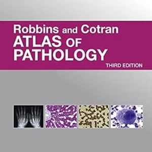 خرید و دانلود نسخه کامل کتاب Robbins and Cotran Atlas of Pathology (Robbins Pathology)