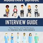 خرید و دانلود نسخه کامل کتاب Physician Assistant School Interview Guide: Tips, Tricks, and Techniques to Impress Your Interviewers (Physician Assistant School Guides Book 3)