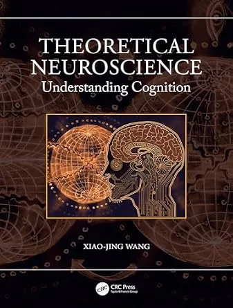 خرید و دانلود نسخه کامل کتاب Theoretical Neuroscience: Understanding Cognition_6a6ce005088ba.jpeg خرید و دانلود نسخه کامل کتاب Theoretical Neuroscience: Understanding Cognition