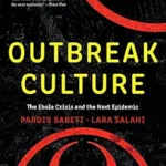 خرید و دانلود نسخه کامل کتاب Outbreak Culture: The Ebola Crisis and the Next Epidemic, With a New Preface and Epilogue