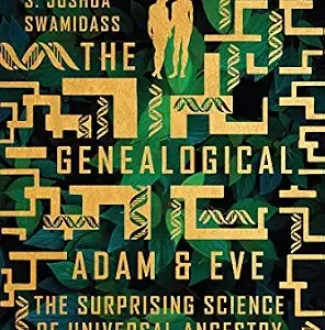 خرید و دانلود نسخه کامل کتاب The Genealogical Adam and Eve: The Surprising Science of Universal Ancestry