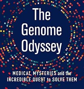 خرید و دانلود نسخه کامل کتاب The Genome Odyssey: Medical Mysteries and the Incredible Quest to Solve Them