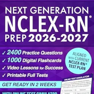 خرید و دانلود نسخه کامل کتاب Next Generation NCLEX-RN® Prep: Complete and stress-free guide with examination and mindset strategies to study smarter, NGN clinical judgment, digital exam simulations, and real case studies