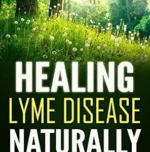 خرید و دانلود نسخه کامل کتاب Healing Lyme Disease Naturally: The Handbook for Holistic Lyme Disease Care and Prevention