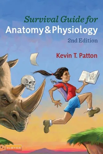 خرید و دانلود نسخه کامل کتاب Survival Guide for Anatomy & Physiology: Tips, Techniques, and Shortcuts for Learning about the Structure and Function of the Human Body with Style, Ease, and Good Humor 2nd Edition_6a780b9be403d.jpeg خرید و دانلود نسخه کامل کتاب Survival Guide for Anatomy & Physiology: Tips, Techniques, and Shortcuts for Learning about the Structure and Function of the Human Body with Style, Ease, and Good Humor 2nd Edition