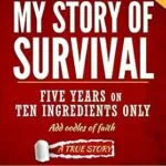 خرید و دانلود نسخه کامل کتاب My Story of Survival: The ultimate low-reactive diet for allergies, gut problems, food intolerances and chemical sensitivities.