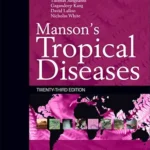 خرید و دانلود نسخه کامل کتاب Manson’s Tropical Infectious Diseases: Expert Consult – Online and Print (Manson’s Tropical Diseases)