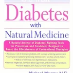 خرید و دانلود نسخه کامل کتاب How to Prevent and Treat Diabetes with Natural Medicine