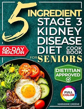خرید و دانلود نسخه کامل کتاب The 5 Ingredient Stage 3 Kidney Disease Diet Cookbook for Seniors: 15 minute, Delicious & Nutritious Meals: 60-Day Renal Meal Plan to Manage CKD and Avoid Dialysis (Kidney 101 2)_6a688da157685.webp خرید و دانلود نسخه کامل کتاب The 5 Ingredient Stage 3 Kidney Disease Diet Cookbook for Seniors: 15 minute, Delicious & Nutritious Meals: 60-Day Renal Meal Plan to Manage CKD and Avoid Dialysis (Kidney 101 2)
