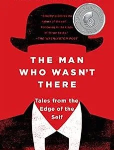 خرید و دانلود نسخه کامل کتاب The Man Who Wasn’t There: Investigations into the Strange New Science of the Self
