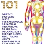 خرید و دانلود نسخه کامل کتاب DMSO 101: Dimethyl Sulfoxide Guide for Safe Dosage & Practical Precautions to Kill Pain, Inflammation & Chronic Illness, Heal Trauma, Joints & Wounds Fast & Aid Skincare, Detox & De-Aging At Low Cost