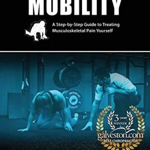 خرید و دانلود نسخه کامل کتاب Mobility: A Step-by-Step Guide to Treating Musculoskeletal Pain Yourself [Print Replica] Kindle Edition