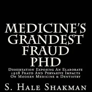 خرید و دانلود نسخه کامل کتاب MEDICINE’S GRANDEST FRAUD PHD (The AUTOMED Project)