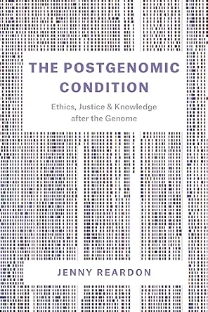 خرید و دانلود نسخه کامل کتاب The Postgenomic Condition: Ethics, Justice, & Knowledge after the Genome_6a7adf4bec9e2.webp خرید و دانلود نسخه کامل کتاب The Postgenomic Condition: Ethics, Justice, & Knowledge after the Genome