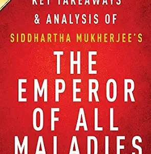 خرید و دانلود نسخه کامل کتاب Summary of The Emperor of All Maladies: by Siddhartha Mukherjee | Includes Analysis
