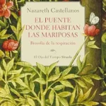 خرید و دانلود نسخه کامل کتاب El puente donde habitan las mariposas (Spanish Edition)