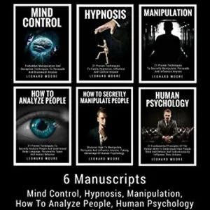 خرید و دانلود نسخه کامل کتاب Manipulation: 6 Manuscripts: Mind Control, Hypnosis, Manipulation, How To Analyze People, How To Secretly Manipulate People, Human Psychology Kindle Edition