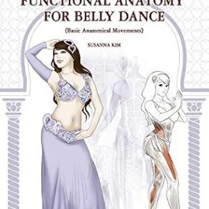 خرید و دانلود نسخه کامل کتاب FUNCTIONAL ANATOMY FOR BELLY DANCE