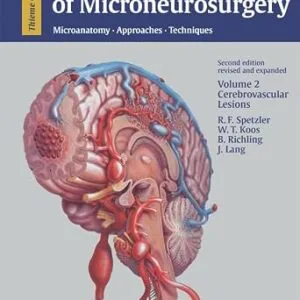 خرید و دانلود نسخه کامل کتاب زبان اصلی Color Atlas of Microneurosurgery: Volume 2 – Cerebrovascular Lesions: Microanatomy – Approaches – Techniques PDF | دانلود کتاب خارجی