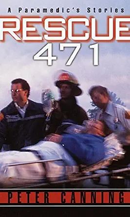 خرید و دانلود نسخه کامل کتاب Rescue 471: A Paramedic’s Stories_6a6e5da975a62.webp خرید و دانلود نسخه کامل کتاب Rescue 471: A Paramedic’s Stories
