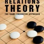 خرید و دانلود نسخه کامل کتاب International Relations Theory: The Game-Theoretic Approach - Orginal Pdf