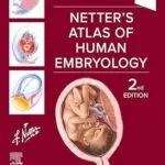 خرید و دانلود نسخه کامل کتاب Netter’s Atlas of Human Embryology – E-BOOK (Netter Basic Science)